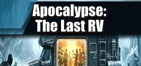 Apocalypse: The Last RV title above a warmly lit vehicle in an icy landscape