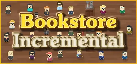 Pixel-art customers surround the Bookstore Incremental title on a wooden background.