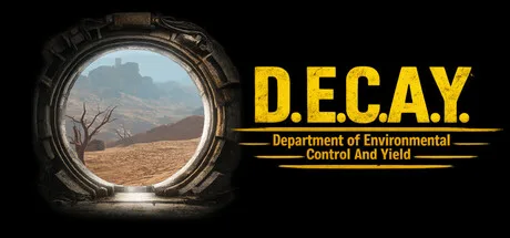 A circular bunker window overlooks a desolate landscape beside the yellow D.E.C.A.Y. title.