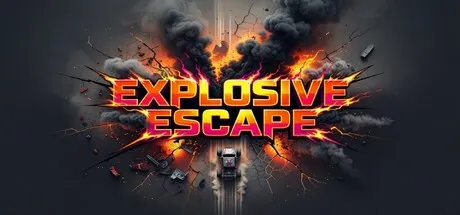 Explosive Escape promotional art with smoke and an explosion around the title.