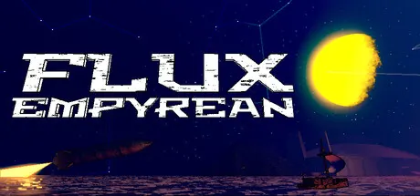 Flux Empyrean title over a dark landscape with a bright yellow celestial body.