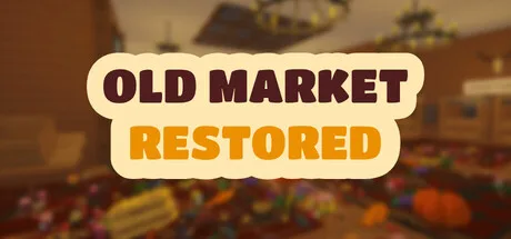 The Old Market Restored logo over a blurred market stall.