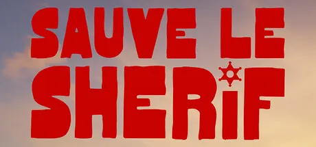 Sauve le Shérif title in red with a small sheriff badge.