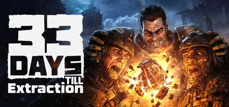 Two armed soldiers surrounded by fire beneath the 33 Days till Extraction title.