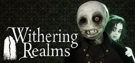 A skull-faced doll and a pale girl appear beside the Withering Realms title.