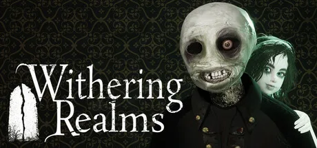 A skull-faced doll and a pale girl appear beside the Withering Realms title.