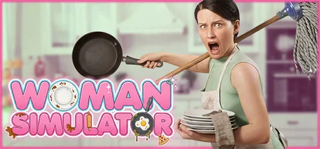 A woman holding a frying pan and a stack of dishes beside the Woman Simulator title.